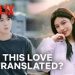 Netflix Umumkan Pemeran Drama Korea Terbaru “Can This Love Be Translated?”