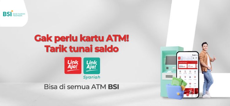 Cara Mudah dan Cepat Transfer Dana dari BSI ke LinkAja dan Sebaliknya