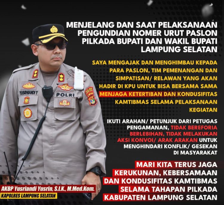 Polisi Himbau Masyarakat Jaga Kondusivitas Menjelang Pengundian Nomor Urut Calon Bupati dan Wakil Bupati Lampung Selatan