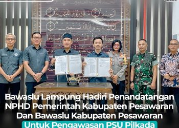 Dukung Pengawasan PSU Pilkada, Bawaslu Pesawaran dan Pemkab Tandatangani NPHD