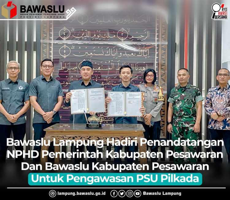 Dukung Pengawasan PSU Pilkada, Bawaslu Pesawaran dan Pemkab Tandatangani NPHD
