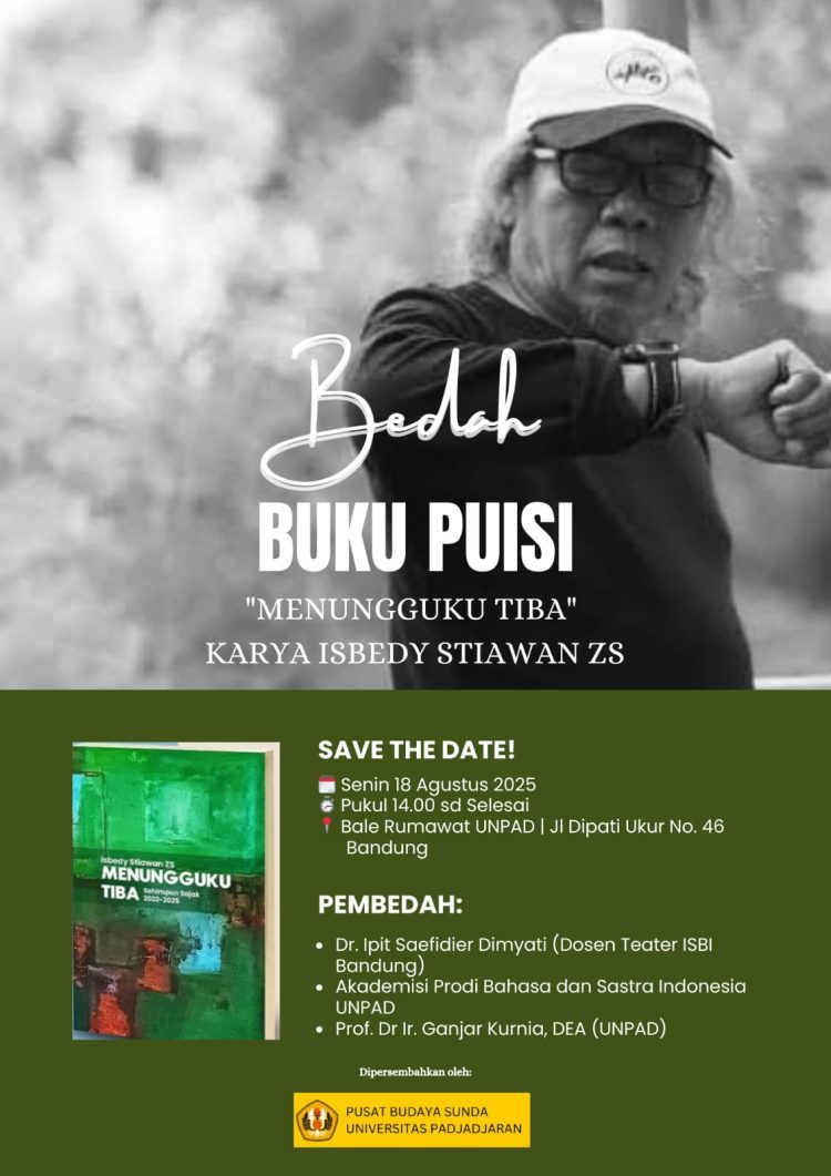 ‘Menungguku Tiba’ Siap Dibedah di Pusat Budaya Sunda UNPAD, Isbedy: Undangan Ini Spesial