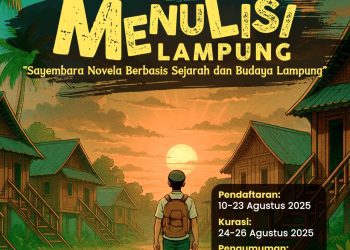 Lampung Literature Gelar Sayembara Penulisan Novela Berbasis Sejarah dan Budaya Lampung