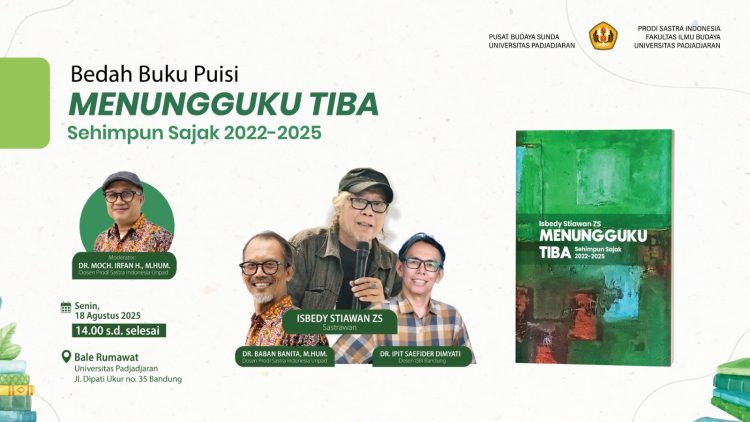 Kumpulan Puisi “Menungguku Tiba” Karya Isbedy Dibedah di Pusat Budaya Sunda Unpad