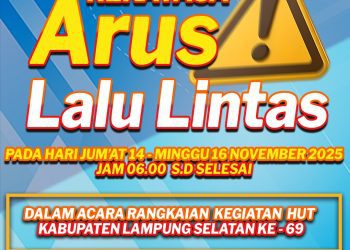 Satlantas Lampung Selatan Berlakukan Rekayasa Arus Lalu Lintas Jelang HUT Ke-69, Simak Jalur Alternatifnya