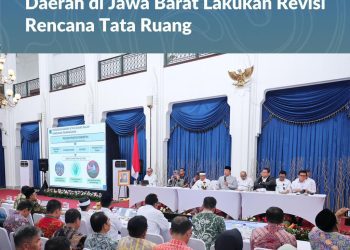 Menteri Nusron Minta Revisi Tata Ruang Daerah Jawa Barat