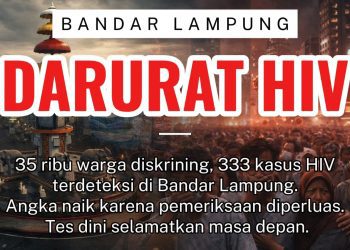Bandar Lampung Pimpin Angka Kasus HIV di Lampung, Skrining Lampaui Target