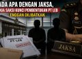 Kejanggalan Kasus PT LEB, Modal Awal Dipersoalkan Tapi Saksi Kunci Diabaikan