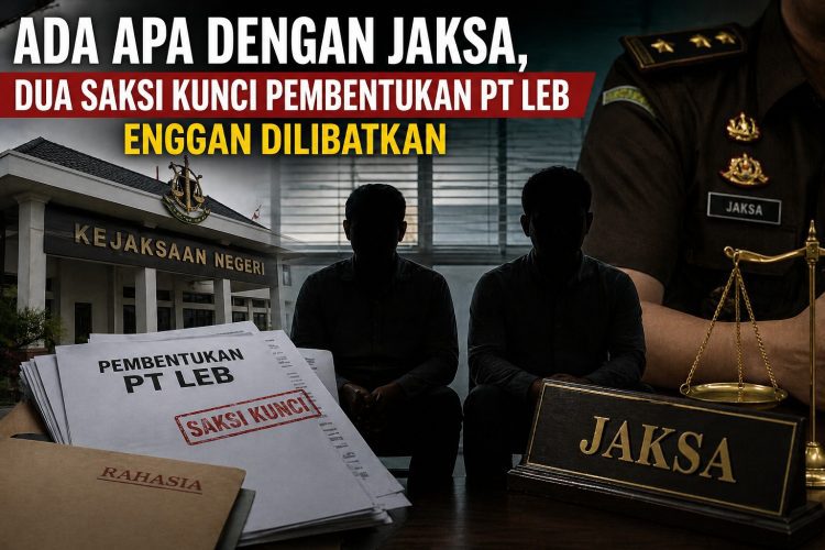 Kejanggalan Kasus PT LEB, Modal Awal Dipersoalkan Tapi Saksi Kunci Diabaikan
