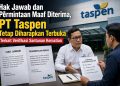 PT Taspen Sudah Minta Maaf, Sopiyan: Masalah Regulasi Belum Jelas